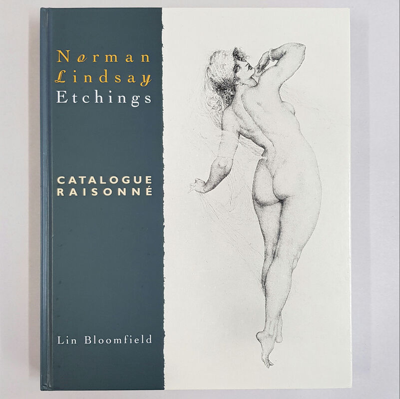 Norman Lindsay Etchings. Catalogue Raisonne by Lin Bloomfield, Odana Editions and Josef Leovic Gallery, Sydney, 1999. Artist Noman Lindsay (1879 – 1969) produced a huge amount of pencil drawings, pen and ink drawings, watercolours and oil paintings, but it is in the technique of etching that he excelled. Included in this work are 175 unpublished and 200 published etchings. 